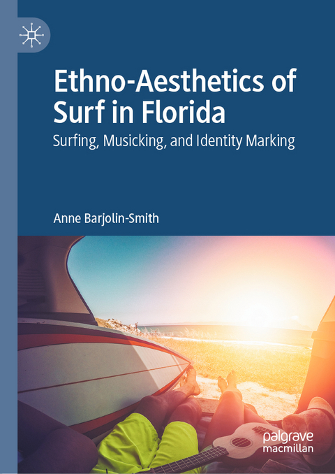 Ethno-Aesthetics of Surf in Florida - Anne Barjolin-Smith