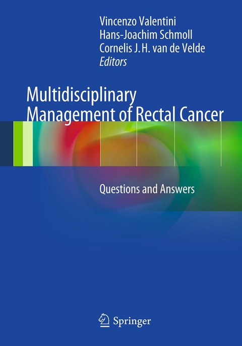 Multidisciplinary Management of Rectal Cancer - 