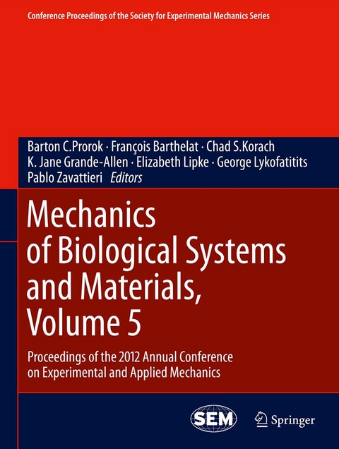 Mechanics of Biological Systems and Materials, Volume 5 - 