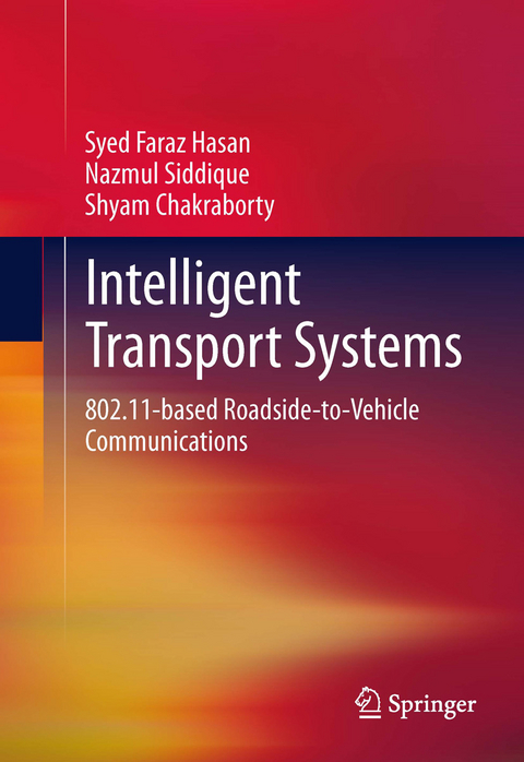 Intelligent Transport Systems - Syed Faraz Hasan, Nazmul Siddique, Shyam Chakraborty