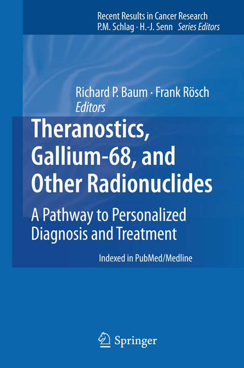 Theranostics, Gallium-68, and Other Radionuclides - 