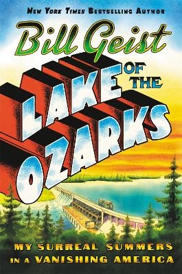 Lake of the Ozarks - Bill Geist