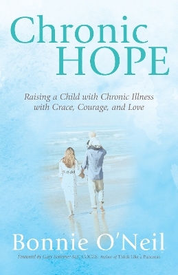 Chronic Hope - Bonnie O’Neil