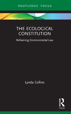 The Ecological Constitution - Lynda Collins