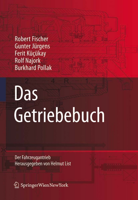 Das Getriebebuch - Robert Fischer, Ferit Kücükay, Gunter Jürgens, Rolf Najork, Burkhard Pollak