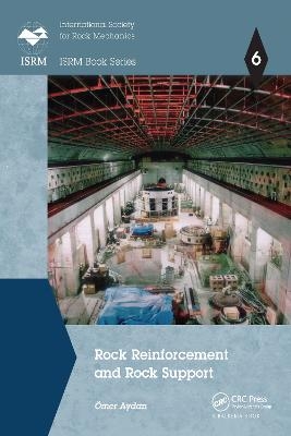 Rock Reinforcement and Rock Support - Ömer Aydan