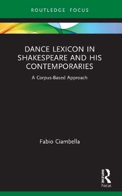 Dance Lexicon in Shakespeare and His Contemporaries - Fabio Ciambella