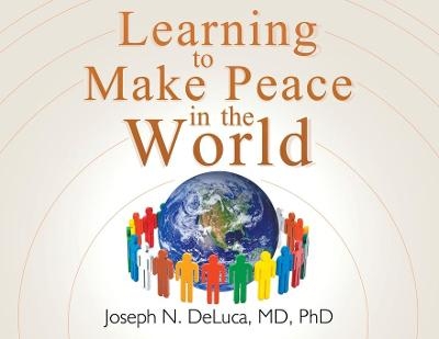 Learning to Make Peace in the World -  DELUCA