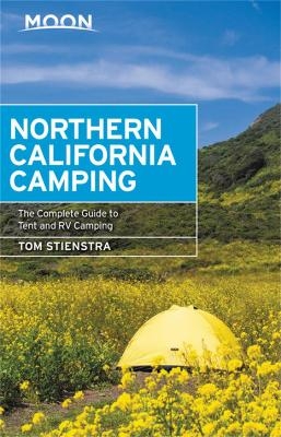 Moon Northern California Camping (Seventh Edition) - Tom Stienstra