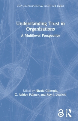 Understanding Trust in Organizations - 