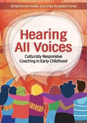 Hearing All Voices - Jill McFarren Aviles, Erika Flores