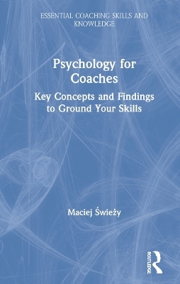 Psychology for Coaches - Maciej Świeży