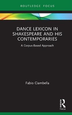 Dance Lexicon in Shakespeare and His Contemporaries - Fabio Ciambella