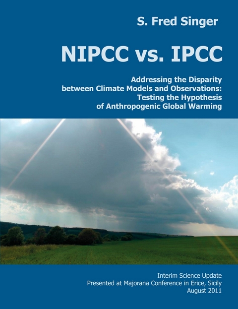 NIPCC vs. IPCC - S. Fred Singer