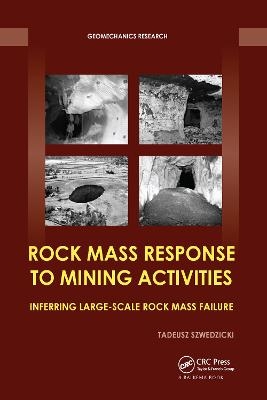 Rock Mass Response to Mining Activities - Tadeusz Szwedzicki