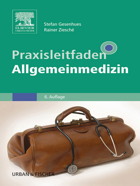 Praxisleitfaden Allgemeinmedizin - 