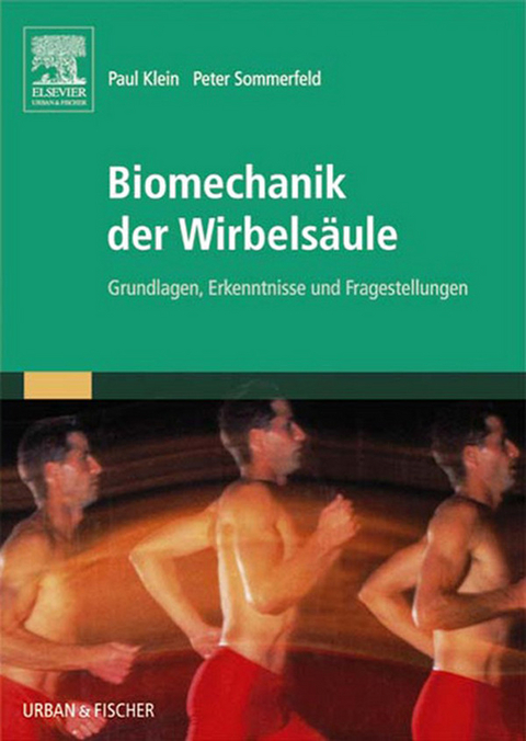 Biomechanik der Wirbelsäule -  Paul Klein,  Peter Sommerfeld