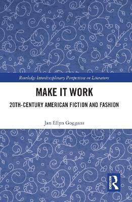 Make it Work - Jan Ellyn Goggans