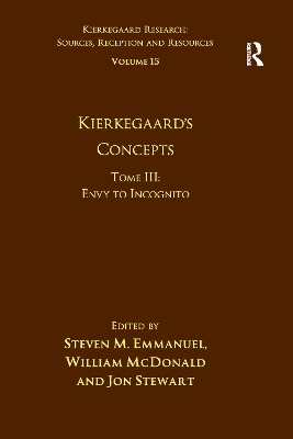 Volume 15, Tome III: Kierkegaard's Concepts - Steven M. Emmanuel, William McDonald