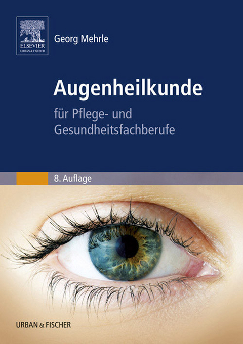 Augenheilkunde -  Georg Mehrle