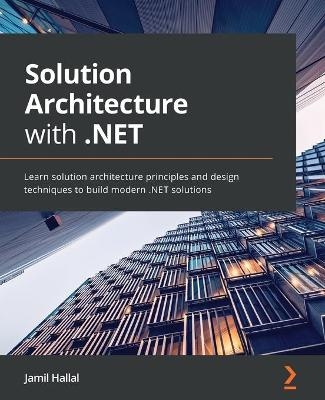 Solution Architecture with .NET - Jamil Hallal