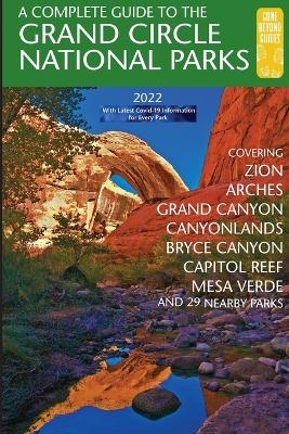 A Complete Guide to the Grand Circle National Parks - Eric Henze