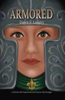 Armored - Dawn F Landry