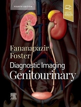 Diagnostic Imaging: Genitourinary - Foster, Bryan R.; Fananapazir, Ghaneh