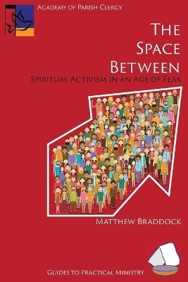 The Space Between - Matthew Braddock