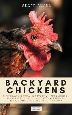 Backyard Chickens - Geoff Evans