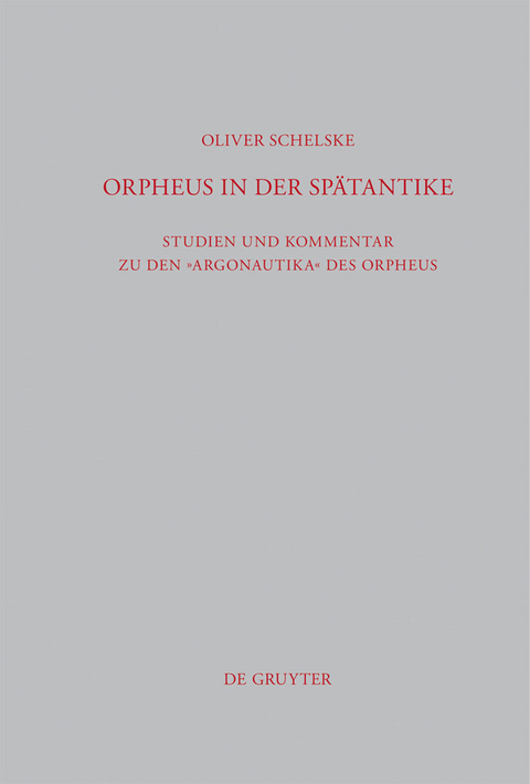 Orpheus in der Spätantike - Oliver Schelske