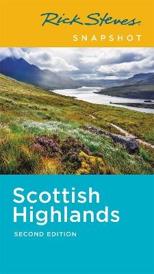 Rick Steves Snapshot Scottish Highlands (Second Edition) - Cameron Hewitt, Rick Steves