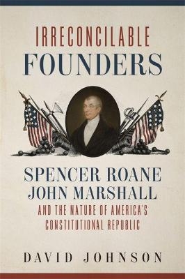 Irreconcilable Founders - David Johnson