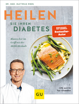 Heilen Sie Ihren Diabetes - Matthias Riedl