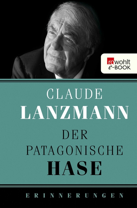 Der patagonische Hase -  Claude Lanzmann