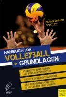 Handbuch für Volleyball -  Athanasios Papageorgiou,  Willy Spitzley