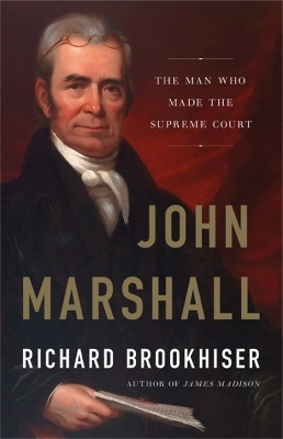 John Marshall - Richard Brookhiser