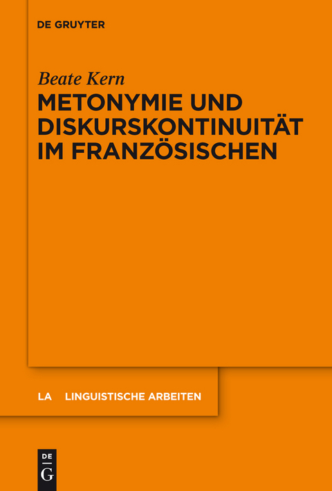 Metonymie und Diskurskontinuität im Französischen - Beate Kern