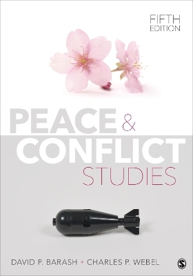 Peace and Conflict Studies - David P. Barash, Charles P. Webel