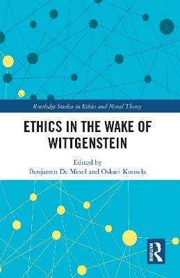 Ethics in the Wake of Wittgenstein - 