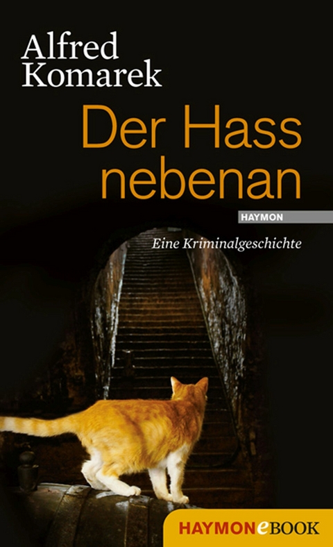 Der Hass nebenan - Alfred Komarek