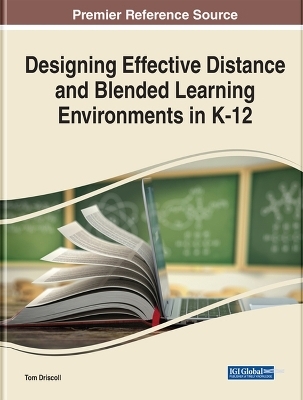 Designing Effective Distance and Blended Learning Environments in K-12 - 