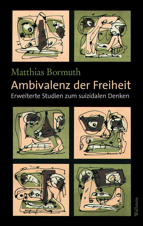 Ambivalenz der Freiheit - Matthias Bormuth