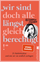 "Wir sind doch alle längst gleichberechtigt!" - Alexandra Zykunov