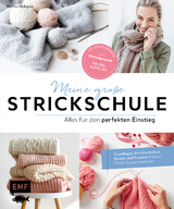 Meine große Strickschule – Alles für den perfekten Einstieg - Marisa Nöldeke