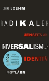 Radikaler Universalismus - Omri Boehm