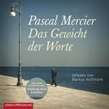 Das Gewicht der Worte - Pascal Mercier