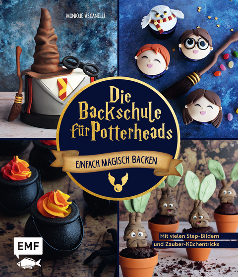 Die Backschule für Potterheads! - Monique Ascanelli