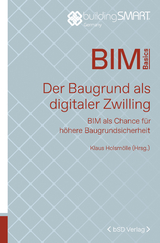 Der Baugrund als digitaler Zwilling - 