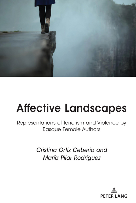 Affective Landscapes - Cristina Ortiz Ceberio, María Pilar Rodríguez